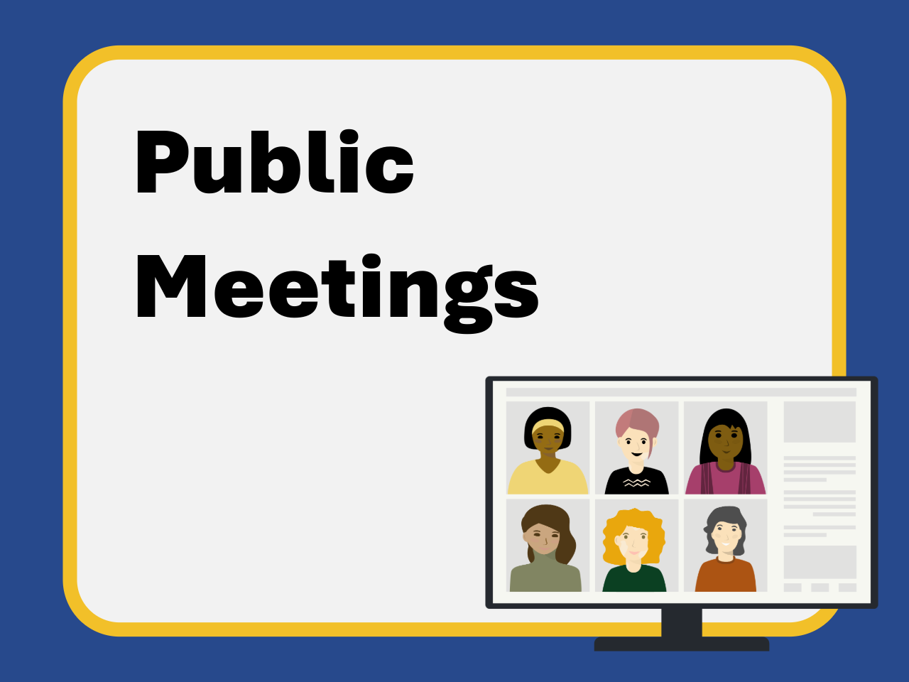 Graphic labeled "Public Meetings" with an illustration of a computer screen displaying a virtual meeting with multiple participants.